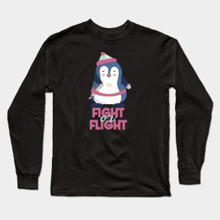 Fight or Flight, But I Can't Fly Long Sleeve T-Shirt